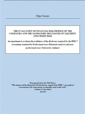 cover image of The evaluation of financial risk profile of the companies and the mandatory disclosure on Liquidity and Credit Risk